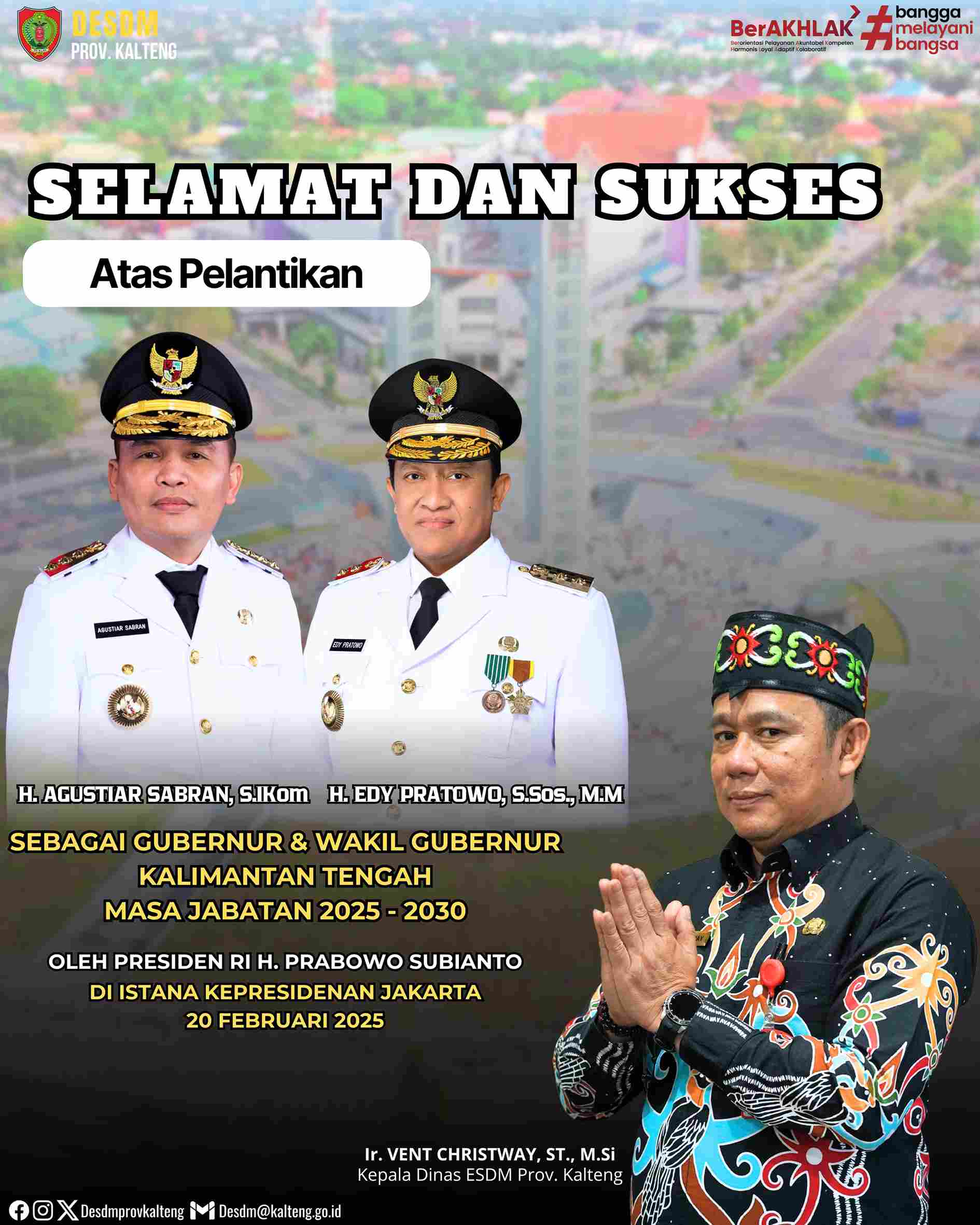 Kadis ESDM Kalteng Ucapkan Selamat atas Pelantikan Gubernur dan Wakil Gubernur Terpilih