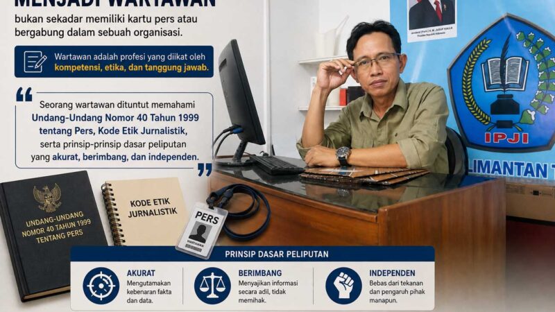 Kualitas Wartawan Lebih Penting daripada Kuantitas Anggota Organisasi